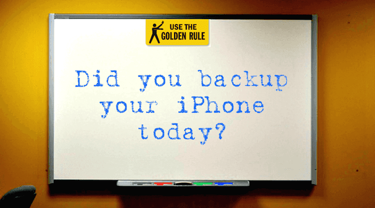 Make sure you always back up your iPhone