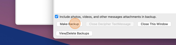 Click the Make Backup button in Decipher TextMessage