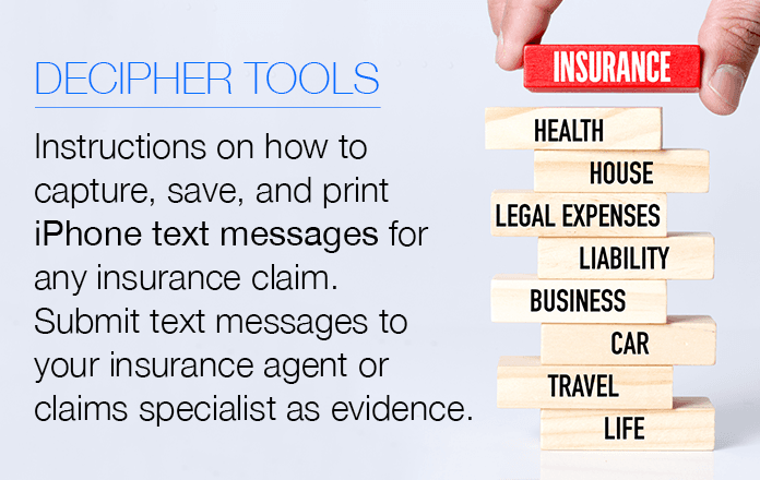 Insurance claims and how to best save and print text messages for claimants or insurance companies.