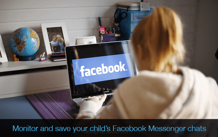 Best Ways for Parents To Monitor and Save Teen's Facebook Messages