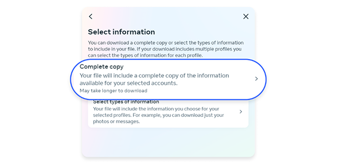 Choose the Complete Copy option to download your Facebook messages and data.