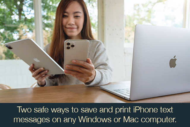 How do I ensure that my text message data is safe when I print iPhone text messages.