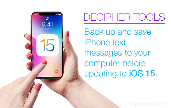 Backup and Save Text Messages Before you install the iOS 15 Update