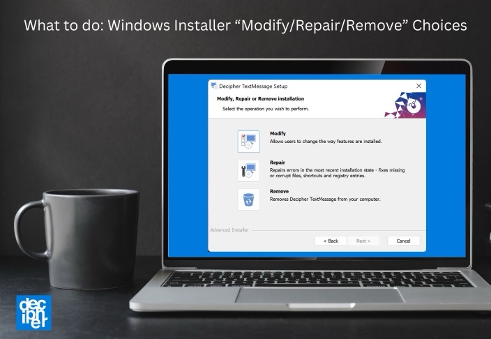 What to do - Windows Installer Modify/Repair/Remove Choices